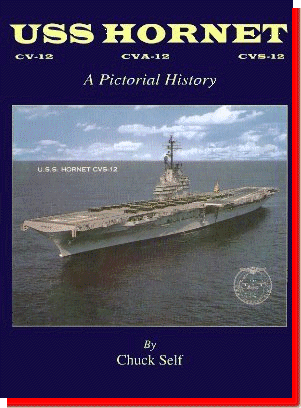 USS HORNET CV-12 CVA-12 CVS-12 A Pictorial History